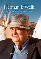 Herman B Wells: The Promise of the American University 